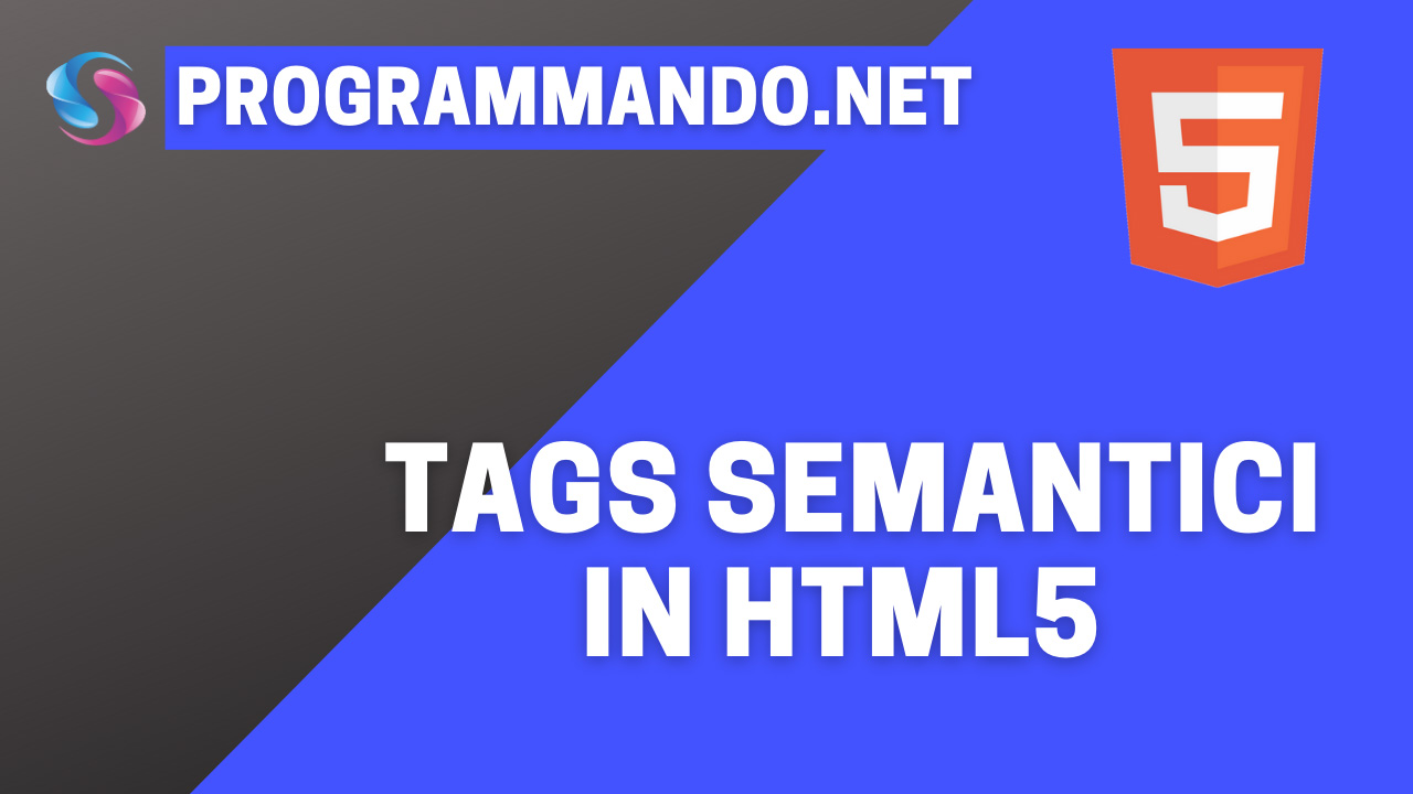 Importanza degli elementi semantici in HTML5