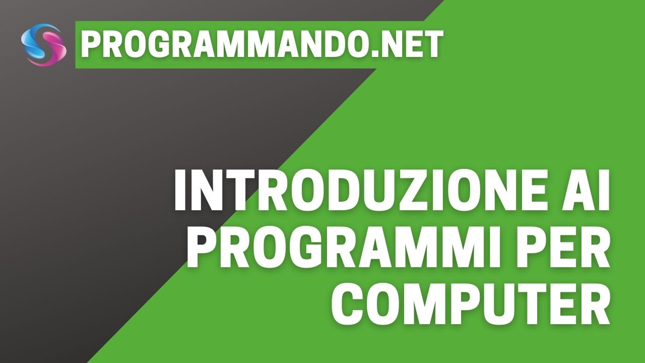 Introduzione ai programmi per computer