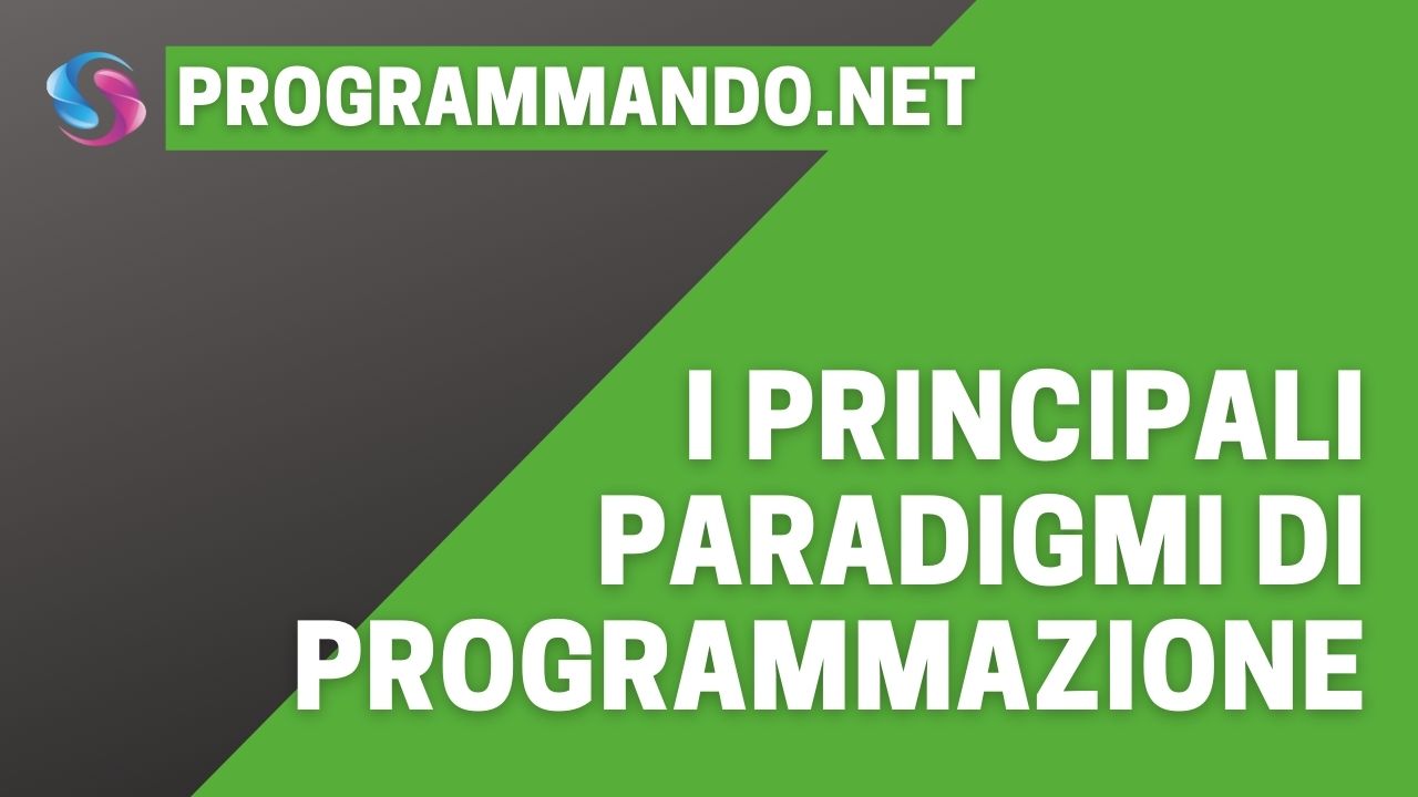 I principali paradigmi di programmazione