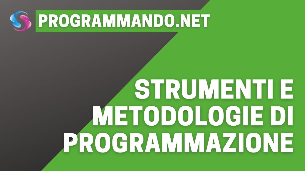 Strumenti e metodologie di programmazione